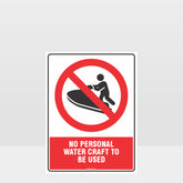 Custom Gate Signs,Prohibition No Personal Water Craft To Be Used Sign